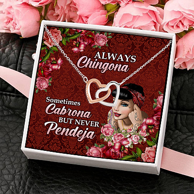 Mexico Girl Always Chingona Sometimes Cabrona but Never Pendeja Interlocking Hearts Pendant Necklace