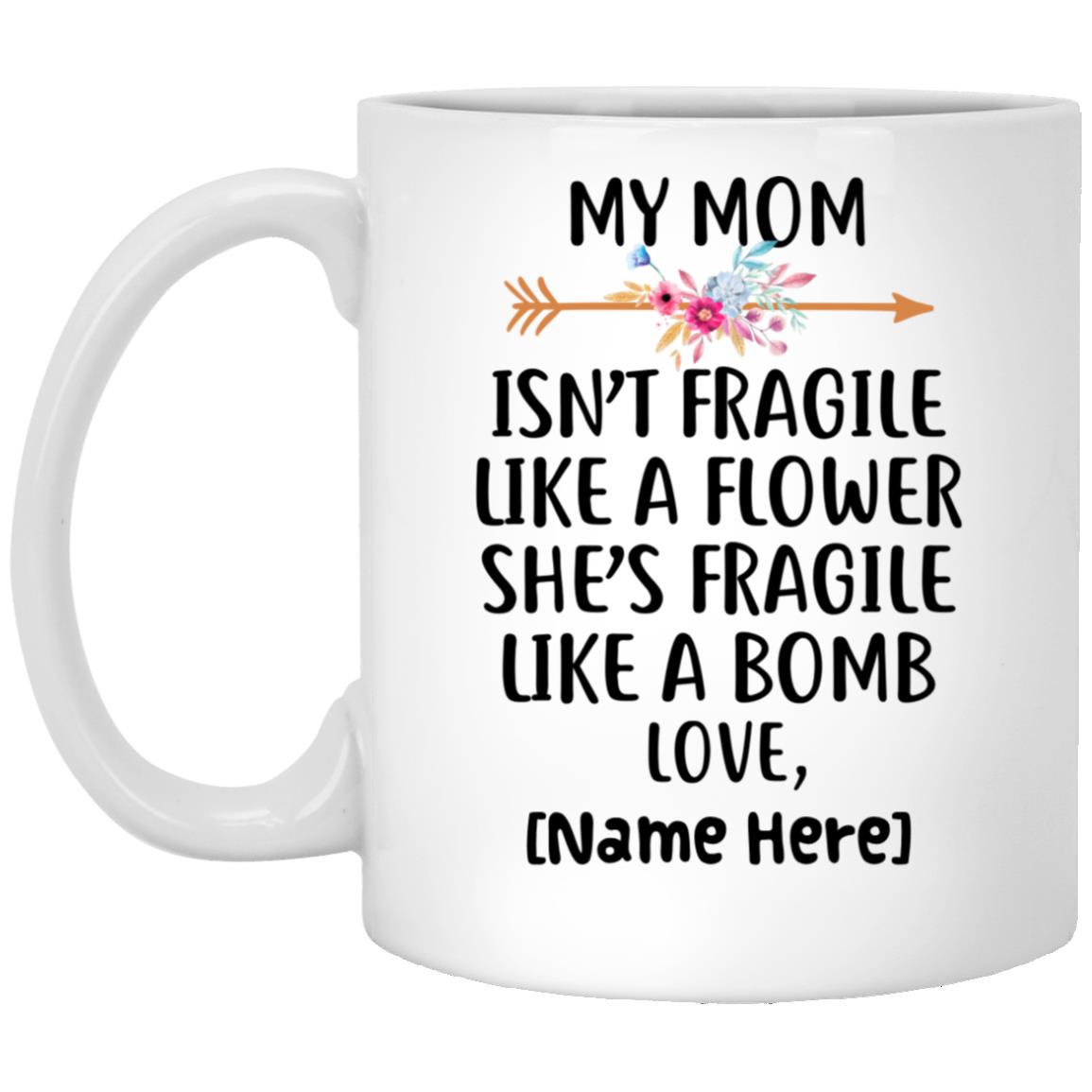 Personalized My Mom mug, White, 11 oz. White Mug