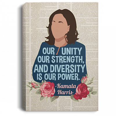 Kamala Harris Feminist - Our Unity Diversity Is Our Power Women Empowerment Framed Canvas - Unframed Poster, White, 0.75'' Framed Canvas
