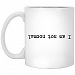 Not Normal Mug, White, 11 oz. White Mug