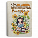 A Day Without Reading Is Like A Day Without Sunshine Framed Canvas Prints - Unframed Poster, White, 0.75'' Framed Canvas