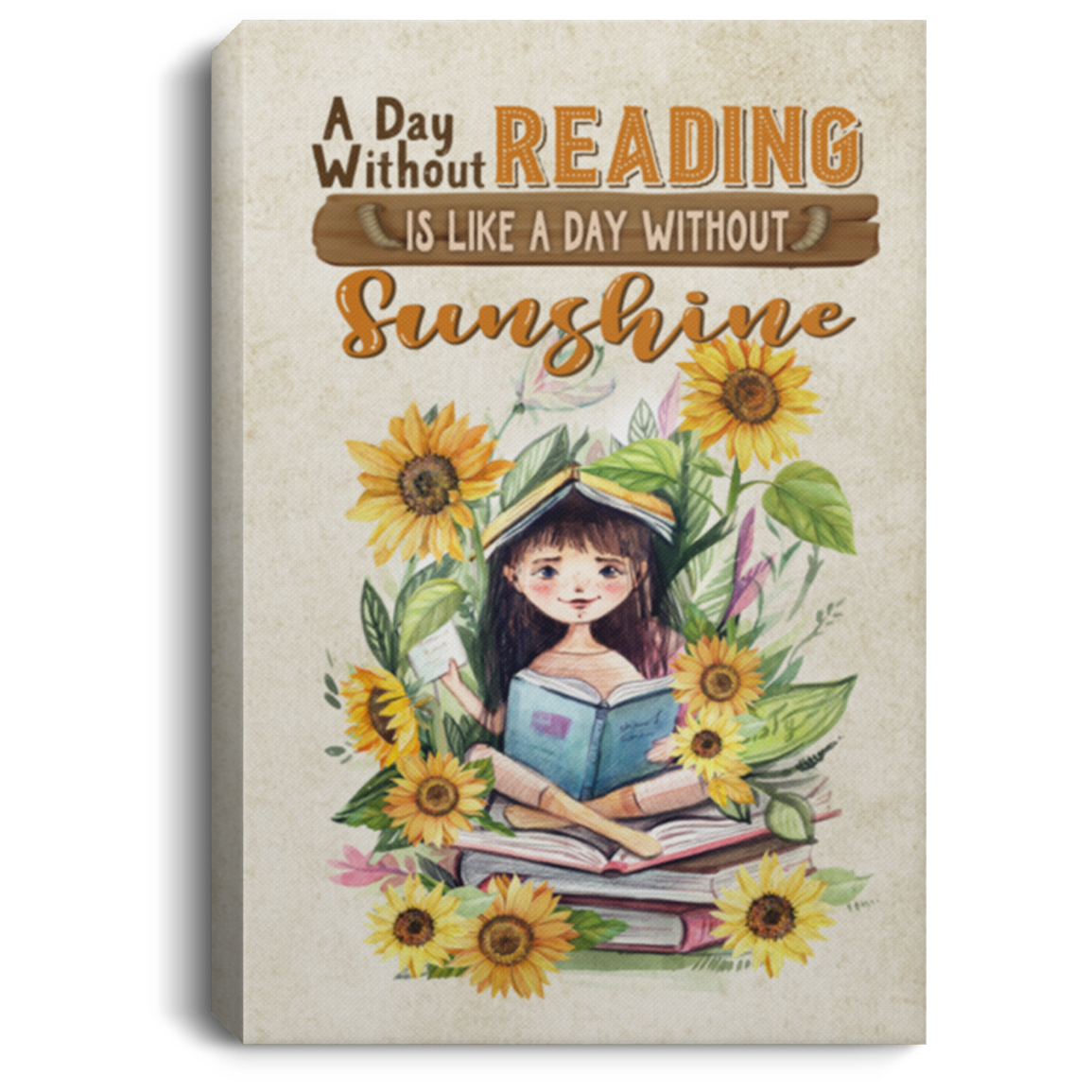 A Day Without Reading Is Like A Day Without Sunshine Framed Canvas Prints - Unframed Poster, White, 0.75'' Framed Canvas