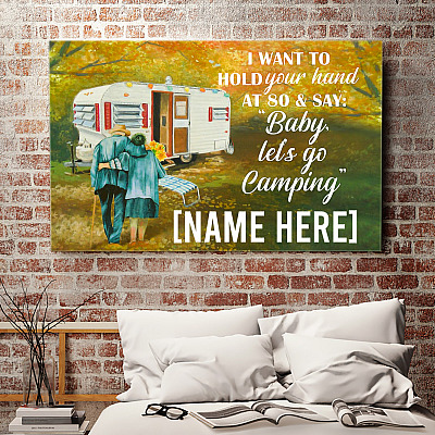 Alternative view of Personalized I Want to Hold Your Hand at 80 and Say Baby Let's Go Camping Framed Canvas - Unframed Poster