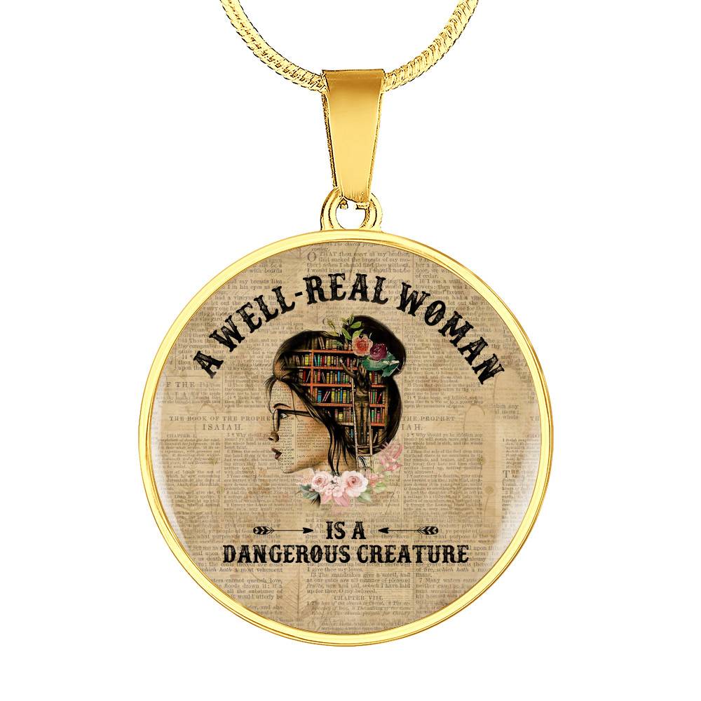 Vintage a Well-Read Woman Is a Dangerous Creature Book Lover Circle Pendant Necklace - Circle Luxury Necklace (Gold Plated)
