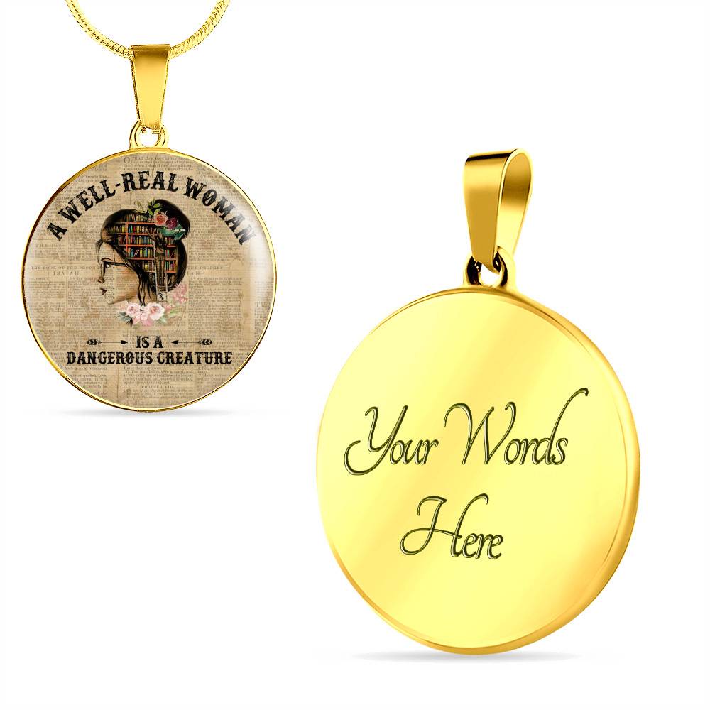 Vintage a Well-Read Woman Is a Dangerous Creature Book Lover Circle Pendant Necklace - Circle Luxury Necklace (Gold Plated)