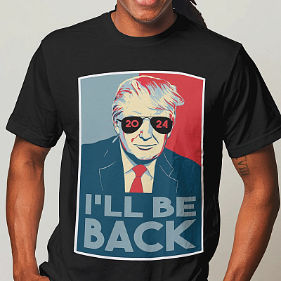 Alternative view of I'll Be Back 2024 Trump T-Shirt