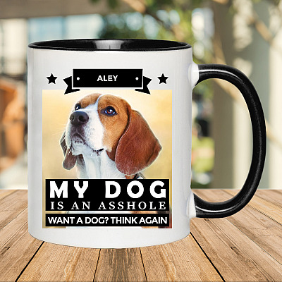 Alternative view of Personalized Photo Dog Funny My Dog Is an Asshole Want a Dog Think Again Accent Mug