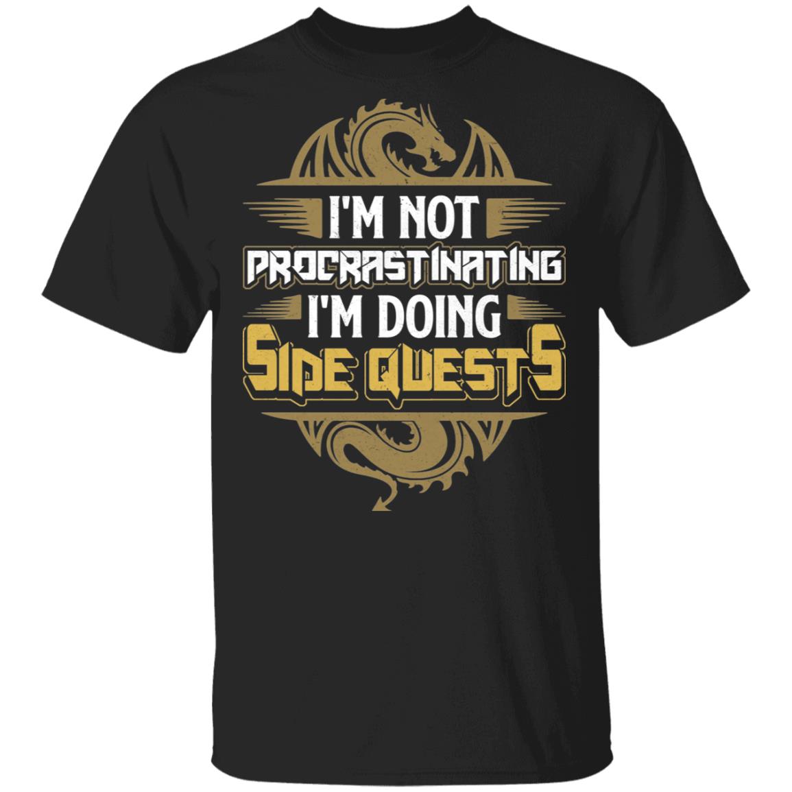 I'm Not Procrastinating, Black, Unisex T-Shirt