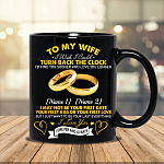 Personalized To My Wife I Wish I Could Turn Back The Clock Mug