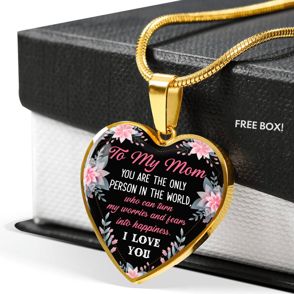 To My Mom You Are the Only Person in The World Mothers Day Gift Heart Pendant Necklace - Heart Luxury Necklace (Gold Plated)
