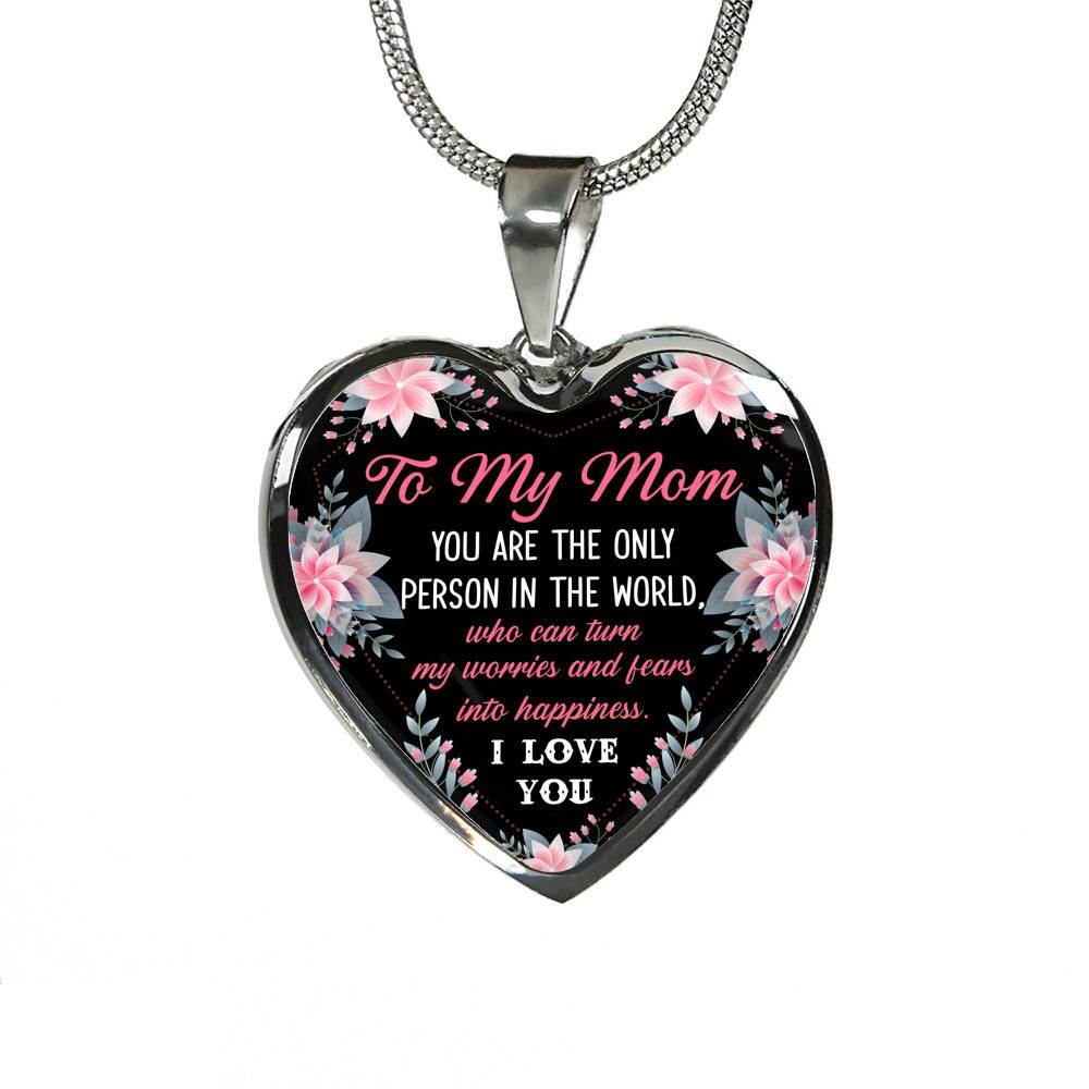 To My Mom You Are the Only Person in The World Mothers Day Gift Heart Pendant Necklace - Heart Luxury Necklace (Silver)
