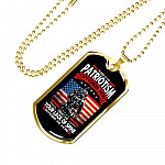 Sorry If My Patriotism Offends You Trust Me Your Lack Of Spine Offends Me More Veteran Dog Tag Pendant Necklace - Dog Tag (Gold Plated)