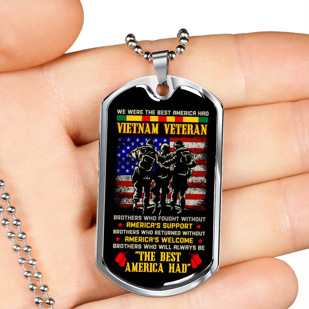 We Were The Best America Had Vietnam Veteran Brothers Who Fought Without Dog Tag Pendant Necklace - Dog Tag (Silver)