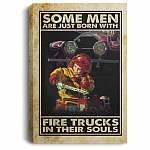 Some Men Are Just Born With Fire Trucks In Their Souls Firefighter Boy Framed Canvas Prints - Unframed Poster, White, 0.75'' Framed Canvas