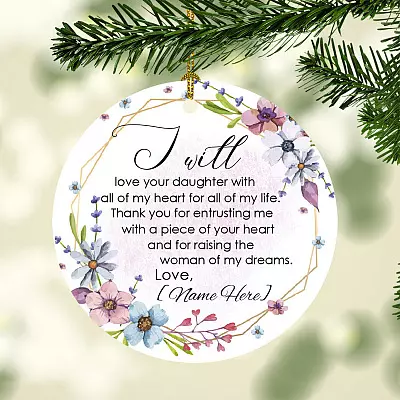 Personalized I Will Love Your Daughter With All Of My Heart Decorative Christmas Ornament Keepsake