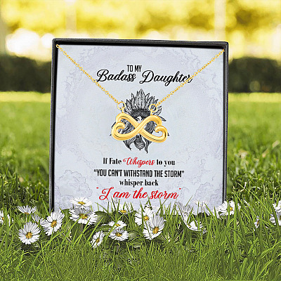 Alternative view of To My Badass Daughter If Fate Whispers To You You Can't Withstand the Storm Infinity Heart Pendant Necklace