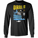 Drill It Till It Squirts Ice Drill Hoodie, Black, Long Sleeve