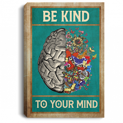 Vintage Be Kind To Your Mind Brain Framed Canvas - Inspirational Quote Unframed Poster, White, 0.75'' Framed Canvas