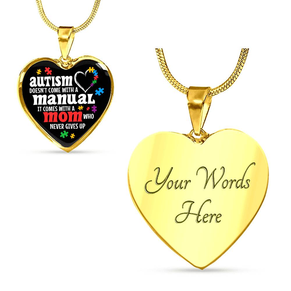 Autism Doesn't Come With A Manual Mom Heart Pendant Necklace - Heart Luxury Necklace (Gold Plated)