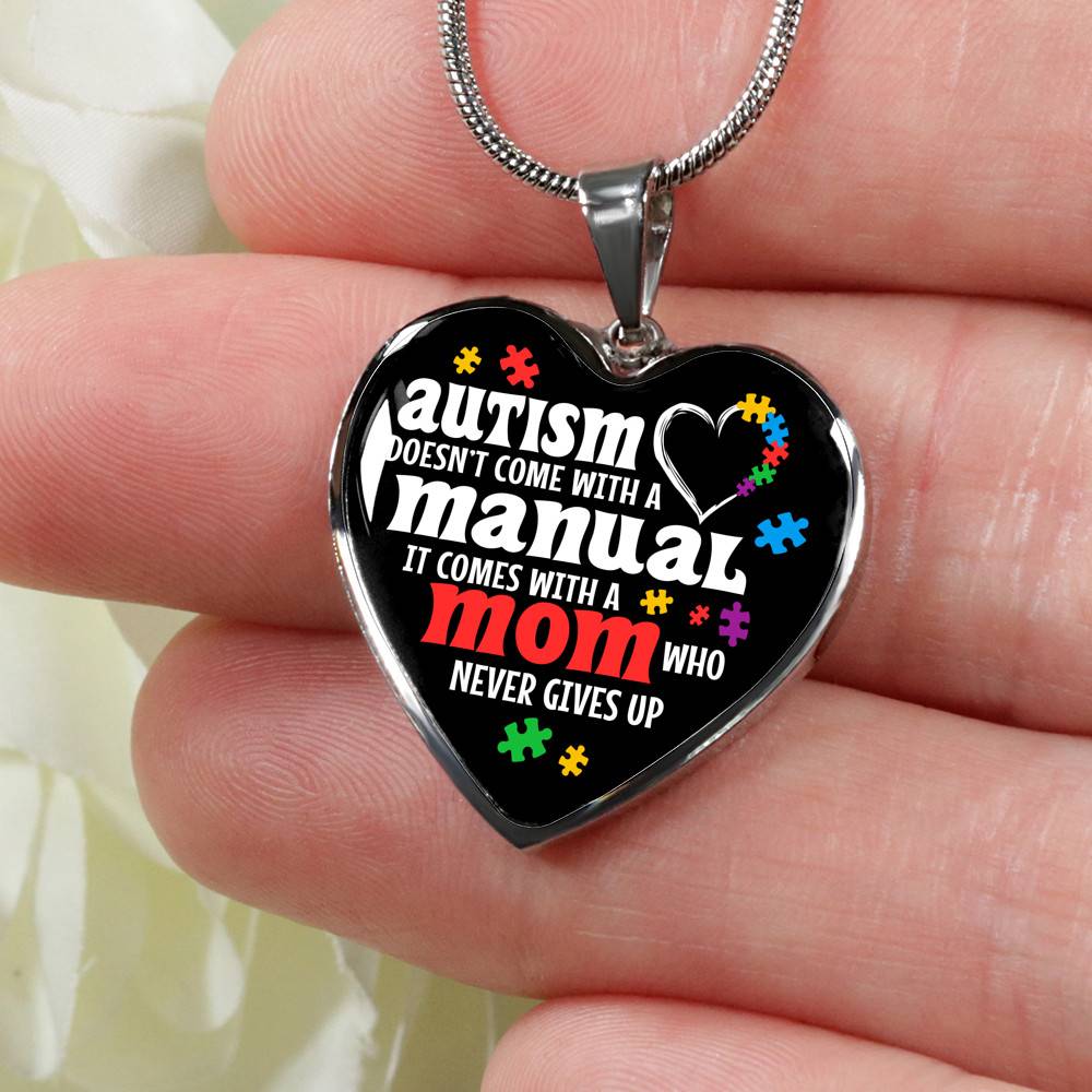 Autism Doesn't Come With A Manual Mom Heart Pendant Necklace - Heart Luxury Necklace (Silver)