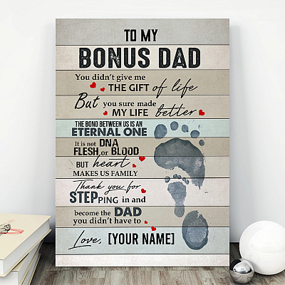 Alternative view of Personalized To My Bonus Dad You Didn't Give Me the Gift Of Life Framed Canvas Prints - Unframed Poster