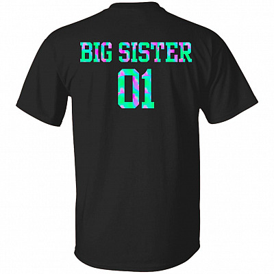 Big Sister - Big Sis Middle Sis Little Sis - Sister Matching Outfits Print On Back Only T-Shirt, Black, Unisex T-Shirt