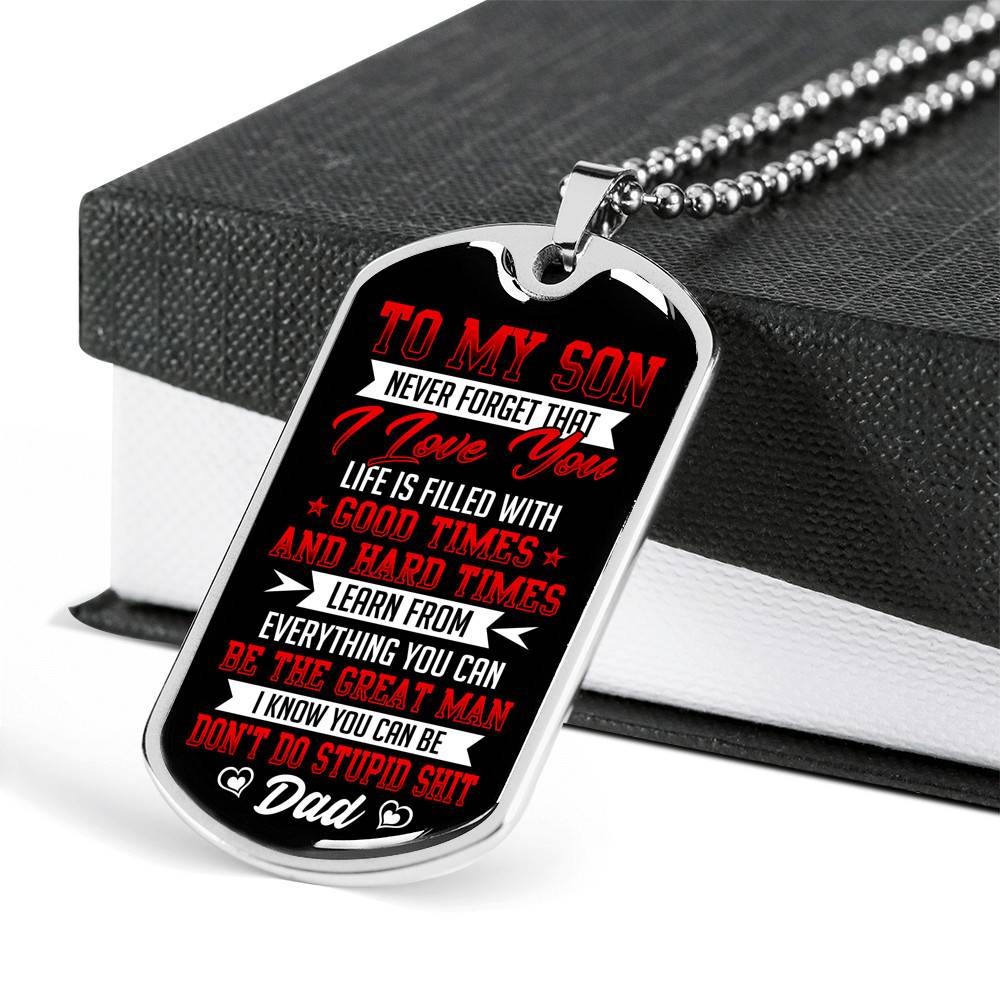 To My Son from Dad Never Forget That I Love You Learn from Everything You Can Be The Great Man Dog Tag - Dog Tag (Silver)