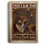 Yes I am The Crazy Book Lady Framed Canvas Prints - Unframed Poster - Home Decor Wall Art, White, 0.75'' Framed Canvas