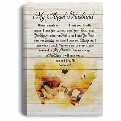 My Angel Husband When I Simply Say I Miss You Gallery Wrapped Framed Canvas Prints - Unframed Poster, White, 0.75'' Framed Canvas