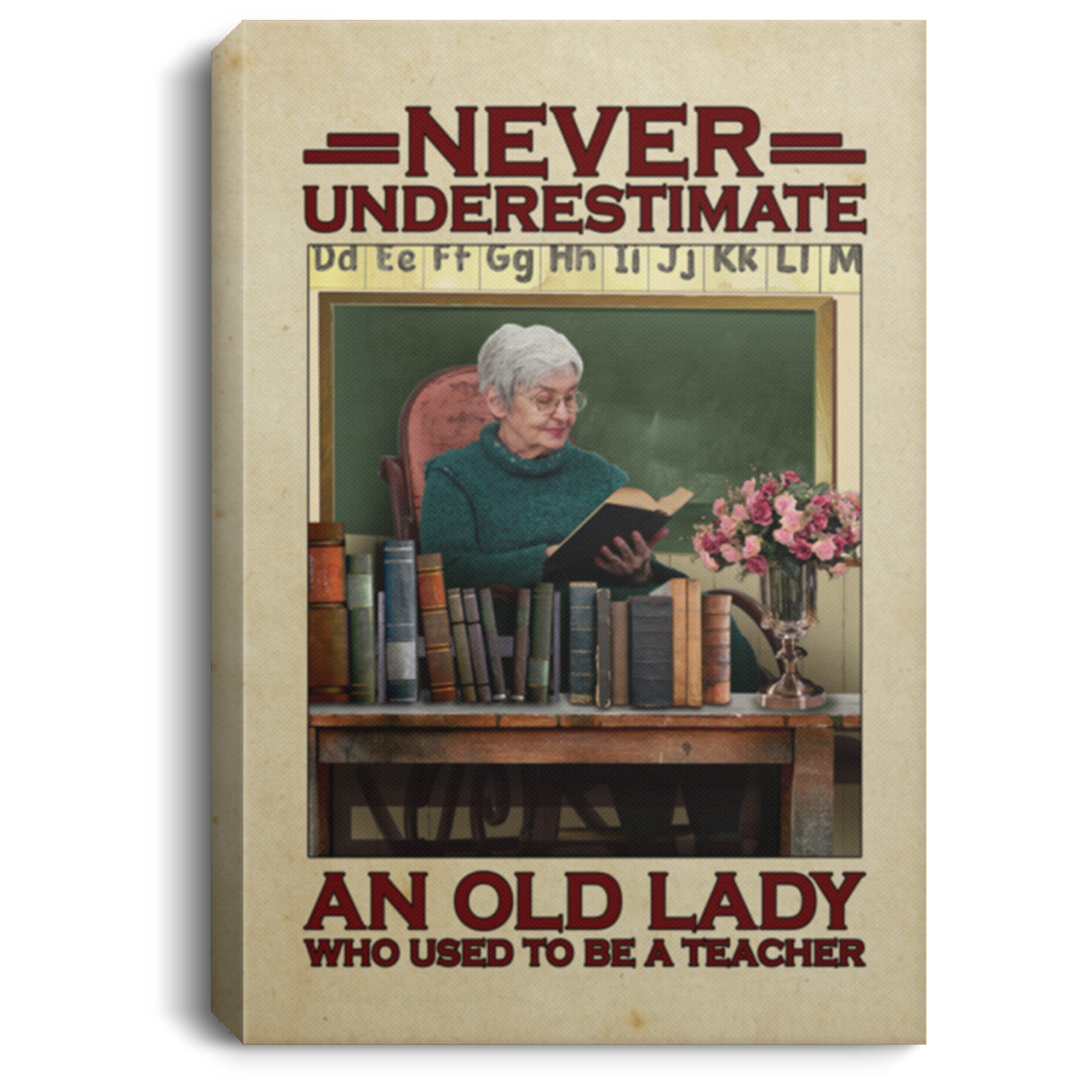 Never Underestimate An Old Lady Who Used To Be A Teacher Wrapped Framed Canvas Prints - Reading Book Poster, White, 0.75'' Framed Canvas