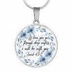 When You Go Through Deep Waters I Will Be With You Circle Pendant Necklace - Circle Luxury Necklace (Silver)