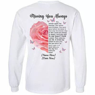 Personalized Missing You Always You Never Said I'm Leaving Husband In Heaven Print On Back Hoodie - Sweatshirt, White, Long Sleeve