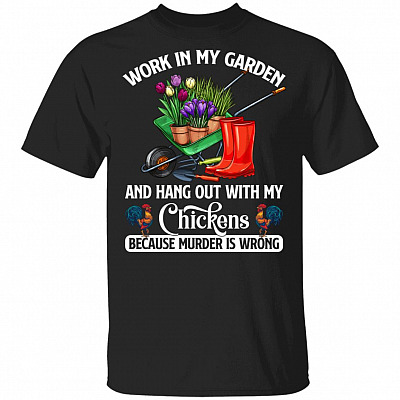 Work In My Garden Hang Out, Black, Unisex T-Shirt