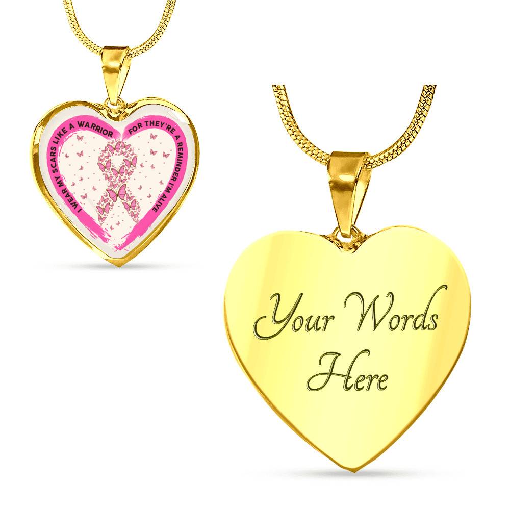 I Wear My Scars Like A Warrior For They're A Reminder I'm Alive Heart Necklace - Breast Cancer Warrior Necklace - Heart Luxury Necklace (Gold Plated)