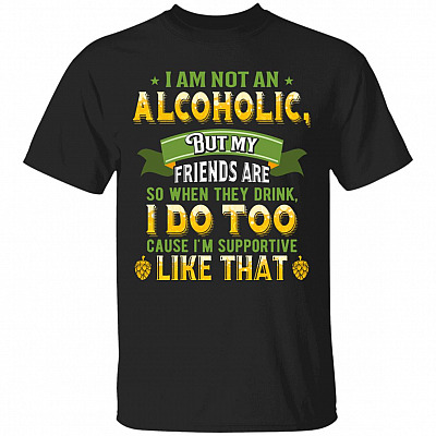 Alcoholic Shirt, Black, Unisex T-Shirt