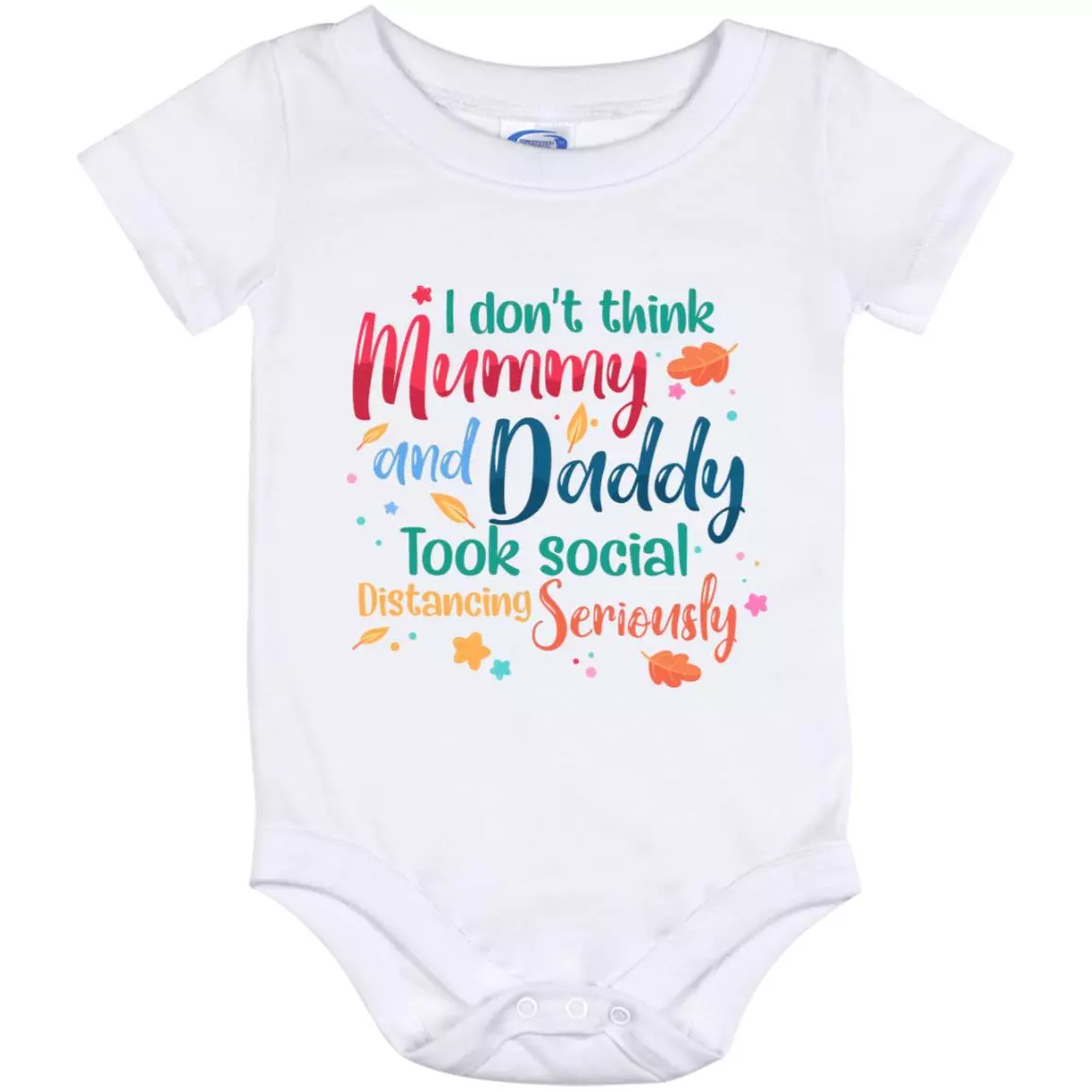 I Don't Think onesies, White, Baby Onesie - 12 Month