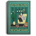 Close Your Eyes Take A Breath Disappear Framed Canvas - Unframed Poster - Funny Reading Day Home Decor, White, 0.75'' Framed Canvas