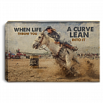 When Life Throws You A Curve Lean Into It Barrel Racing Gifts Framed Canvas Prints - Unframed Poster, White, 0.75'' Framed Canvas