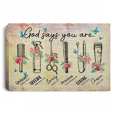 Hairstylist God Says You Are Unique Special Lovely Precious Strong Framed Canvas Prints - Unframed Poster, White, 0.75'' Framed Canvas