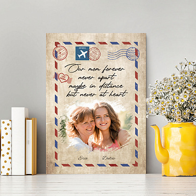 Alternative view of Personalized Photo Our Mom Forever Never Apart Maybe in Distance Never at Heart Framed Canvas Unframed Poster