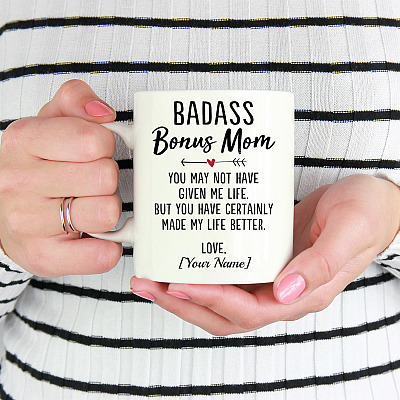 Alternative view of Personalized My Badass Bonus Mom You May Not Have Given Me Life Mother's Day Gift Coffee Mug - Travel Bottle