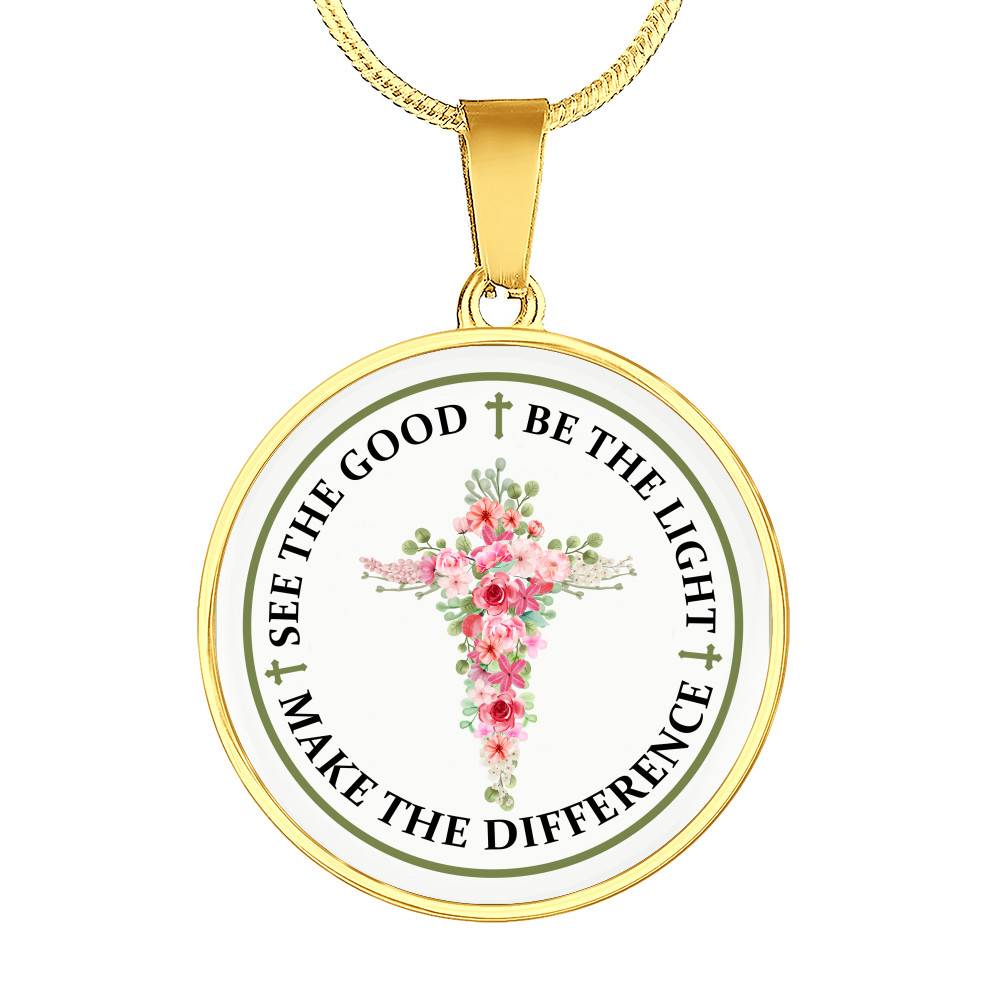 See The Good Be The Light Make The Difference Circle Pendant Necklace - Circle Luxury Necklace (Gold Plated) See The Good Be The Light Make The Difference Circle Pendant Necklace - Circle Luxury Necklace (Gold Plated)