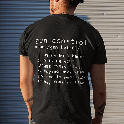 Alternative view of Gun Control Definition Print On Back Only T-Shirt - Funny Gun Saying Second 2nd Amendment Gun Lover Shirt