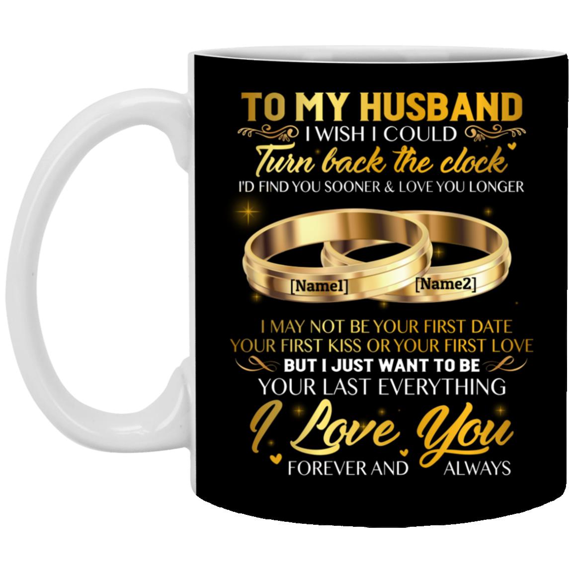 Personalized To My Husband, Black, 11 oz. White Mug Personalized To My Husband, Black, 11 oz. White Mug