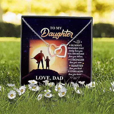 Dad To My Daughter Always Remember that Daddy Loves You You Are Braver Interlocking Hearts Pendant Necklace