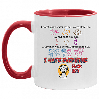 I Don't Care What Color Your Skin Is Accent Mug, White/Red, 11 oz. Accent Mug