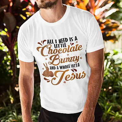 Alternative view of All I Need Is A Little Chocolate Bunny And A Whole Lotta Jesus T-Shirt - Happy Easter's Day 2021 Shirt