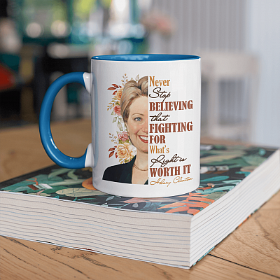 Alternative view of Hillary Clinton Never Stop Believing in Yourself - Feminist Motivational Accent Mug