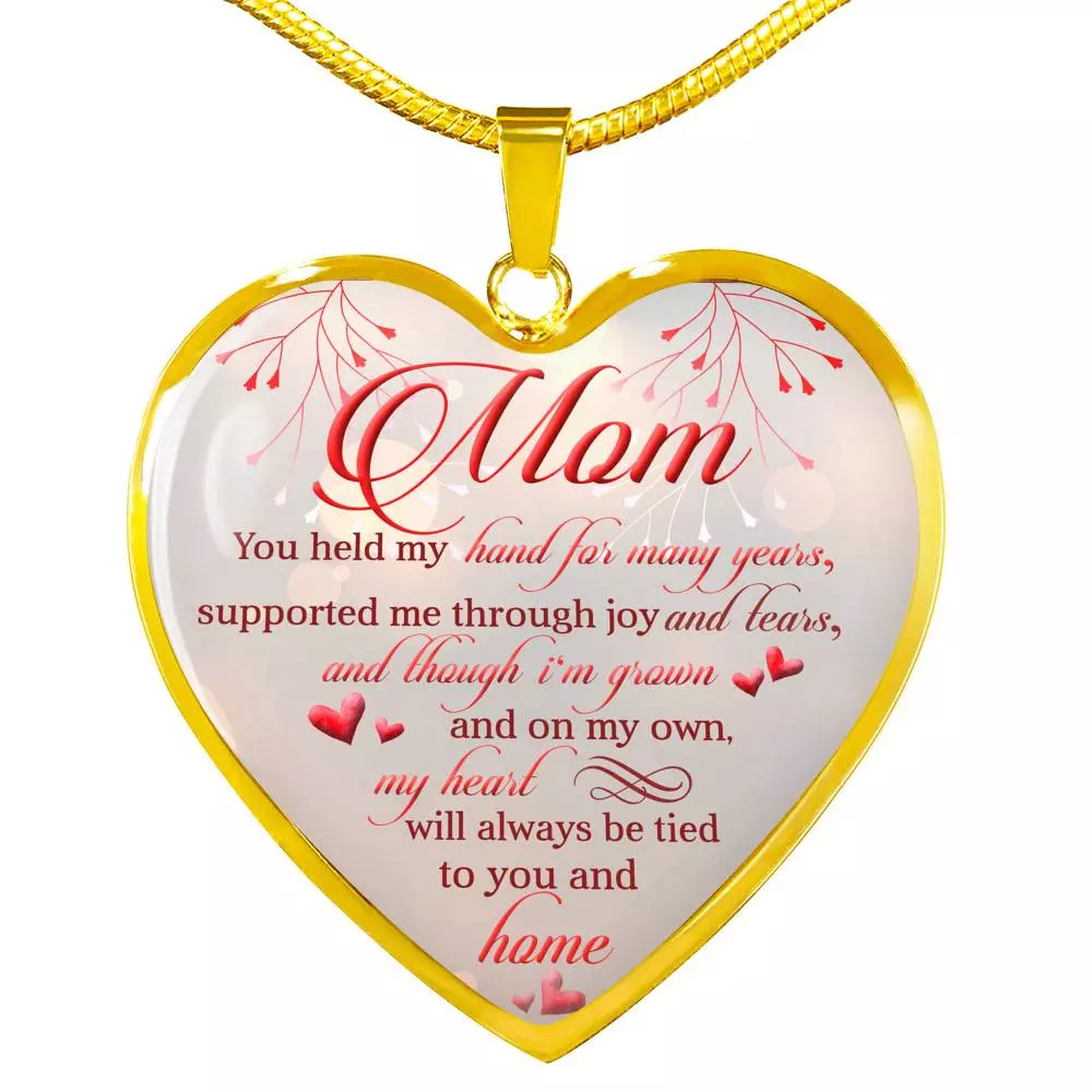Mom You Held My Hand For Many Years Supported Me Through Joy And Tears Heart Pendant Necklace - Heart Luxury Necklace (Gold Plated)