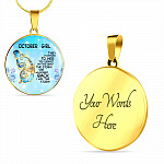 October Girl They Whispered To Her You Cannot Withstand The Storm Circle Pendant Necklace - Circle Luxury Necklace (Gold Plated)